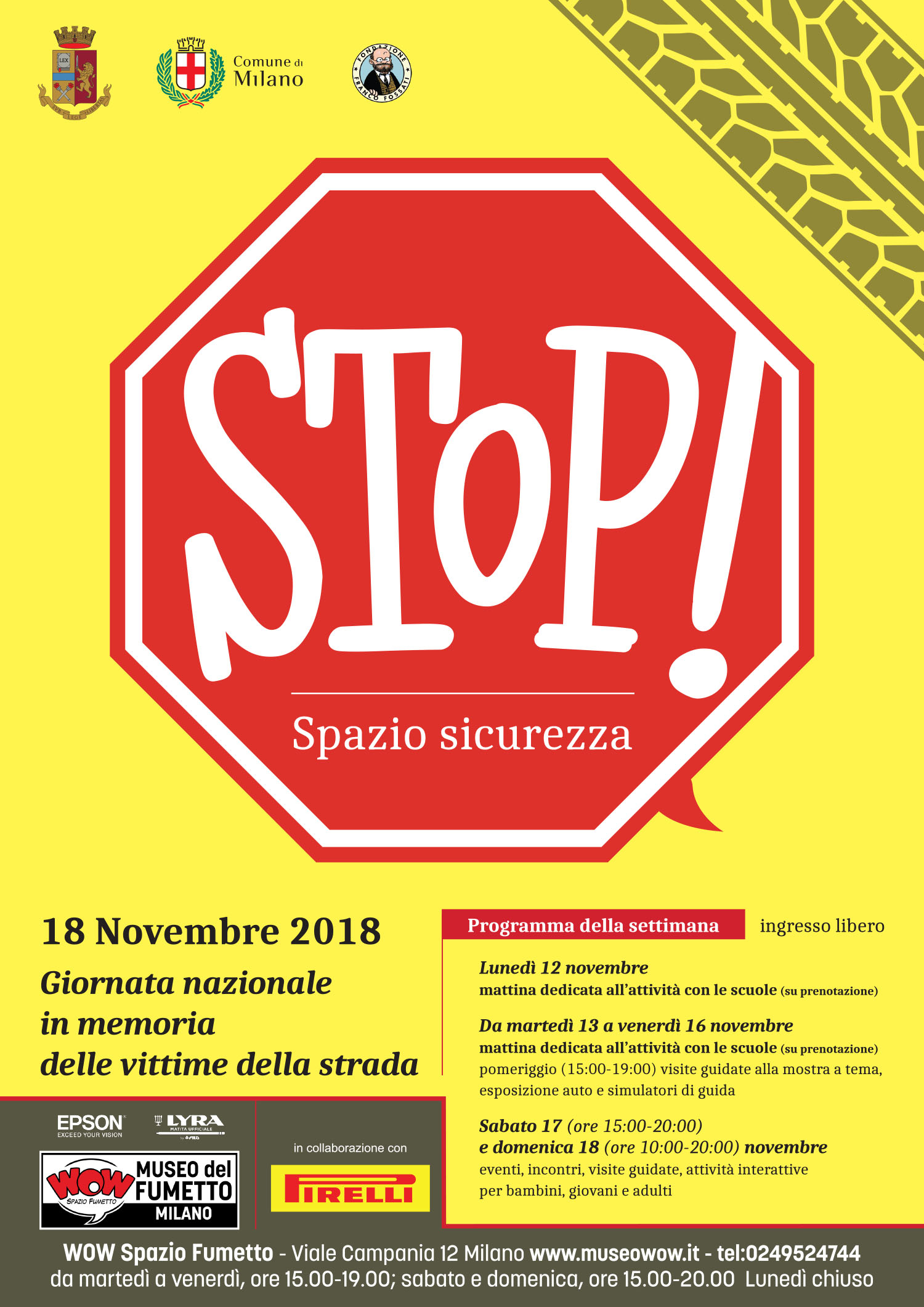 <p><strong>Il 13 dicembre 2017 la Commissione Lavori Pubblici del Senato ha approvato il decreto legislativo per istituzionalizzare anche nel nostro Paese la &ldquo;Giornata Nazionale in memoria delle vittime della strada&rdquo;, che sar&agrave; il 18 novembre 2018</strong>. L&rsquo;obiettivo &egrave; avviare una concreta campagna di prevenzione, funzionale a una seria e fattiva riduzione dell&rsquo;indice di mortalit&agrave; lungo le strade del nostro Paese. Proprio <strong>in quest&rsquo;ottica di prevenzione la Polizia Stradale di Milano ha ideato, in collaborazione con il settore didattico di WOW Spazio Fumetto, una settimana di eventi dedicati alla sicurezza stradale. Dal 12 al 18 novembre WOW Spazio Fumetto sar&agrave; al centro di eventi (una mostra, laboratori per le scuole, incontri e attivit&agrave; interattive)</strong> che racconteranno ai ragazzi delle scuole elementari e medie, ma anche ai loro genitori, le conseguenze dell&rsquo;eccesso di velocit&agrave;, del mancato utilizzo dei dispositivi di sicurezza e, soprattutto, l&rsquo;uso del telefono cellulare durante la guida. <strong>A questo importante progetto aderisce, in qualit&agrave; di partner, anche <a target="_blank" href="https://www.pirelli.com/global/it-it/homepage">Pirelli</a></strong>, che ha sempre dedicato estrema attenzione alla sicurezza delle persone, sia attraverso lo sviluppo di pneumatici sempre pi&ugrave; tecnologicamente avanzati, sia attraverso numerose attivit&agrave; educational - realizzate dalla Fondazione Pirelli - pensate per sensibilizzare le scolaresche all&rsquo;importanza della sicurezza stradale. <strong>I LABORATORI PER LE SCUOLE</strong> Grazie alla collaborazione di Pirelli <strong>tutte le mattine, dal 12 al 17 novembre, si terranno incontri riservati alle scuole su prenotazione</strong>,&nbsp;con visita guidata alla mostra che racconta come il fumetto ha affrontato il tema delle sicurezza stradale; <strong>incontri con gli esperti della Polizia Stradale</strong>; <strong>laboratori che impegneranno i ragazzi a disegnare i nuovi segnali stradali</strong>, ovvero di immaginare da passeggeri quali siano i pericoli che possono essere causa di incidenti stradali. In particolare <strong>nelle mattine di mercoled&igrave; 14 e venerd&igrave; 16 novembre i bambini potranno capire, grazie all&rsquo;intervento di <a target="_blank" href="http://www.fondazionepirelli.org/fondazione-educational/">Fondazione Pirelli Educational</a></strong>, come viene ideato e realizzato uno pneumatico per rispondere ai fondamentali parametri di sicurezza stradale. <strong>LA MOSTRA</strong> <strong>Per tutta la settimana del progetto, WOW Spazio Fumetto ospiter&agrave; a ingresso libero la mostra &ldquo;Stop &ndash; spazio alla sicurezza&rdquo;</strong>, un percorso espositivo che illustrer&agrave; come il fumetto abbia raccontato il tema della sicurezza stradale. I materiali provenienti dalla Fondazione Franco Fossati riepilogano le regole per la circolazione sicura: dagli spettacolari &ldquo;labirinti&rdquo; stradali realizzati da Jacovitti a introvabili campagne scolastiche a fumetti realizzate negli anni Cinquanta, e rare edizioni di albi educativi con protagonisti gli abitanti di Paperopoli. Non mancher&agrave; la testimonianza di un guidatore spericolato come Diabolik, personaggio che ha pi&ugrave; volte prestato auto e &ldquo;volto&rdquo; per campagne dedicate alla sicurezza stradale. Un&#39;attenzione speciale, grazie al contributo di Fondazione Pirelli, va riservata all&#39;archivio storico che conserva la documentazione sulla storia e l&rsquo;attivit&agrave; dell&rsquo;impresa dalla sua fondazione, con particolare riferimento alle campagne a suo tempo dedicate in materia di guida sicura e sicurezza in viaggio realizzate sin dai primi anni del Novecento e firmate dai pi&ugrave; grandi illustratori del tempo, da Riccardo Manzi a Pavel Engelmann, da Fran&ccedil;ois Robert&nbsp;a Gian Carozzi. <strong>La mostra sar&agrave; visitabile, gratuitamente, dal 13 al 17 novembre tutti i giorni negli orari di apertura del museo.</strong> <strong>UN WEEKEND SPECIALE</strong> <strong>Nel weekend, in orari di apertura del museo, sono previsti&nbsp;appuntamenti con momenti di gioco e intrattenimento</strong>. Da sabato, nello spazio antistante l&#39;ingresso del Museo, verranno esposti alcuni mezzi in uso alla Polizia Stradale, tra cui&nbsp;la Lamborghini Hurac&aacute;n, auto adibita principalmente per il trasporto urgente di organi. All&#39;interno del museo si potranno provare un simulatore di guida e un tappeto interattivo che grazie a degli speciali occhiali permette di provare (da sobri) gli effetti di una guida in stato di ebrezza. Il <strong>programma di sabato</strong> prevede, a partire dalle 15.30, una visita guidata alla mostra dei mezzi e alla mostra dedicata a come il fumetto ha affrontato il tema della sicurezza stradale, mentre a partire dalle 16.30 si potranno seguire gli incontri con gli esperti della Polizia Stradale, gli psicologi di Ania Cares e i volontari dell&#39;associazione 2NOVE9. <strong>Domenica 18</strong>&nbsp;il museo aprir&agrave; eccezionalmente alle 10:00, e si potr&agrave; partecipare ancora alle viste guidate e alle attivit&agrave; interattive dalle 10.30, mentre nel pomeriggio verranno riproposti gli incontri di sabato. Ospite speciale: la <strong>campionessa di boxe <a target="_blank" href="http://www.erikanovarria.it/">Erika Novarria</a></strong>, testimonial di come da un incidente si possa trovare una nuova carica e tornare a vivere. Grazie all&#39;associazione 2NOVE9, per tutto il giorno, i pi&ugrave; piccoli potranno sperimentare un percorso stradale al fine di apprendere le regole che i ciclisti devono rispettare quando sono in strada. <strong>La partecipazione a tutti gli eventi e libera e gratuita.</strong> <strong>IL CONTEST 2019</strong> In chiusura della giornata verr&agrave; lanciato un contest che invita tutti i fumettisti a immaginare una manifesto e una mascotte per una campagna sulla sicurezza stradale per la prossima Giornata Nazionale in memoria delle vittime della strada.</p>