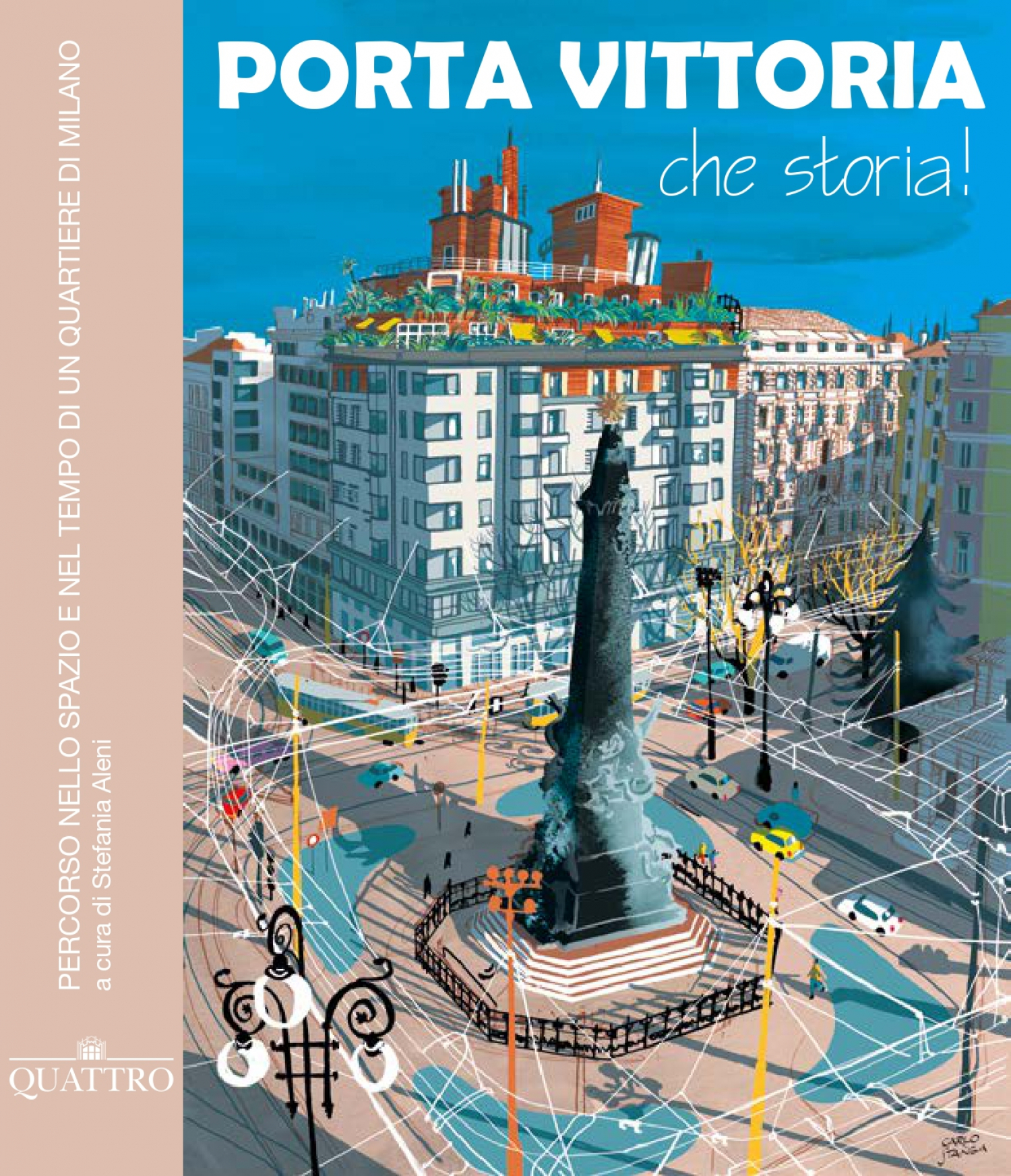 <p>A passeggio nel quartiere di Porta Vittoria fra la sua storia culturale, civile e urbanistica, camminando nel tempo e nell&rsquo;anima di chi ci ha vissuto.&nbsp;<br />Da piazza Cinque Giornate lungo XXII Marzo, e poi a nord e a sud del corso, il libro descrive i luoghi pi&ugrave; significativi, quello che c&rsquo;era e quello che c&rsquo;&egrave; o ci sar&agrave;. Si ripercorrono intere fasi storiche che hanno caratterizzato la storia del quartiere: la presenza del mercato di frutta e verdura e quella dello scalo ferroviario, la loro dismissione con la realizzazione del parco di Largo Marinai d&rsquo;Italia, del Passante Ferroviario e dell&rsquo;area in superficie, fino alla Biblioteca Europea di Informazione e Cultura (BEIC).</p><p><br />Una ricerca raccontata a parole e ricca di immagini storiche e contemporanee, di mappe e di disegni originali. Il libro <em><strong>Porta Vittoria, che storia!</strong></em> verr&agrave; presentato <strong>sabato 23 novembre alle ore 16:00</strong> alla presenza della curatrice <strong>Stefania Aleni</strong> (QUATTRO), di <strong>Stefano Bianco</strong> (presidente del Municipio 4) e del moderatore <strong>Emiliano Rossi</strong> (redattore di QUATTRO).</p><p>&nbsp;</p>