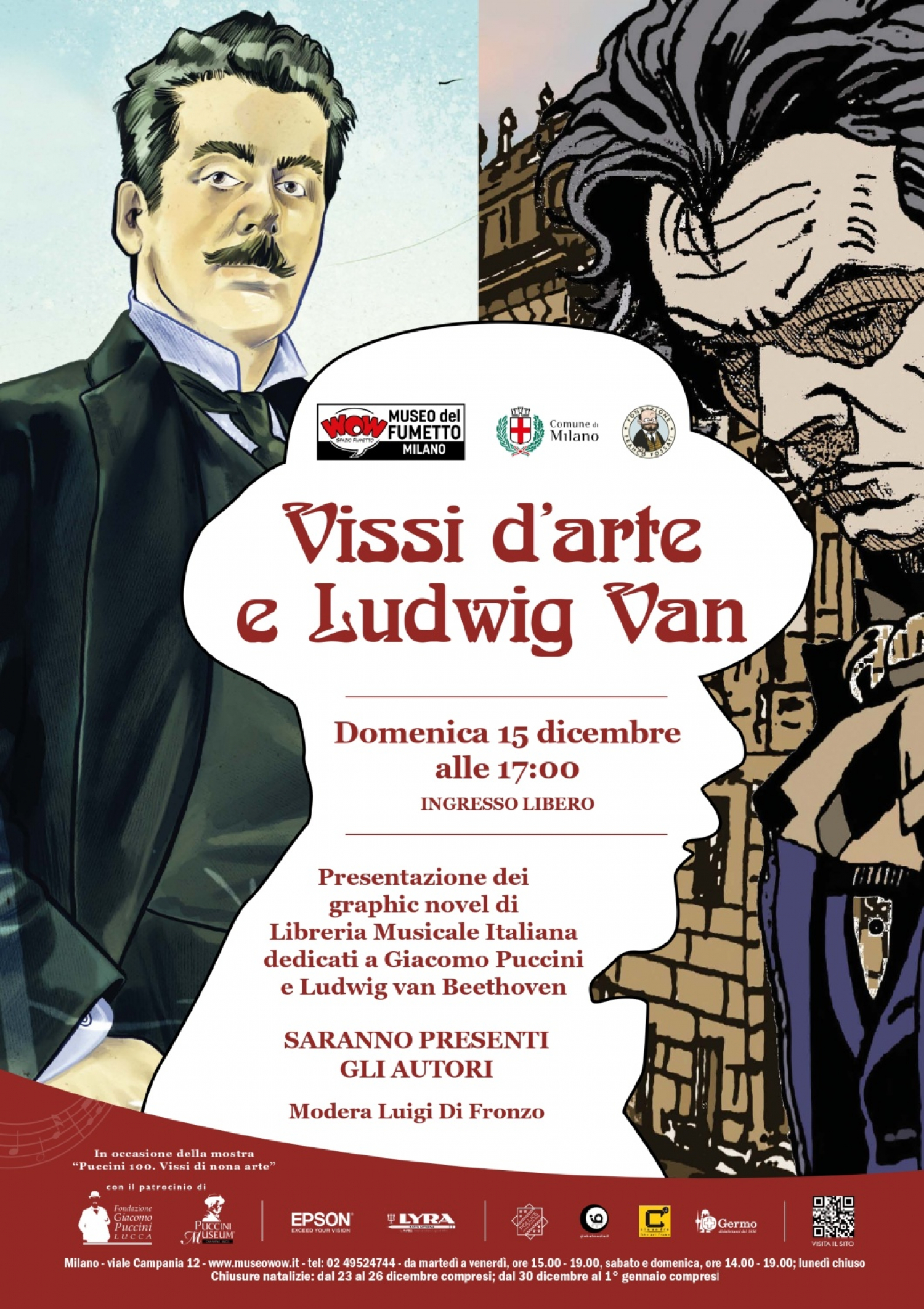 <p>In occasione della mostra <strong>Puccini 100. Vissi di nona arte</strong>, WOW Spazio Fumetto ospita la presentazione di due graphic novel, pubblicate da Libreria Musicale Italiana, dedicate a due grandi compositori: Giacomo Puccini e&nbsp;Ludwig van Beethoven.</p><p>&nbsp;</p><p><strong><em>Vissi d&#39;arte. Vita e opere di Giacomo Puccini</em></strong>&nbsp;(di Roberto Iovino, Nicole Olivieri, Francesca Oranges,&nbsp;Sara Casciaro) &egrave; il graphic novel che, nel&nbsp;centenario della morte del grande compositore lucchese,&nbsp;ripercorre la vicenda umana e artistica di Giacomo Puccini. Un racconto leggero con&nbsp;aneddoti divertenti, ma rigoroso nella ricostruzione storica. Obbiettivo del lavoro &egrave; affrontare la figura di Puccini in&nbsp;maniera originale, rivolgendosi anche a chi non ha una particolare conoscenza del suo teatro.</p><p>&nbsp;</p><p><em><strong>Ludwig Van.&nbsp;Vita e opere di Beethoven</strong></em>&nbsp;(di Roberto Iovino, Nicole Olivieri, Gino Andrea Carosini, Marco Mastroianni),&nbsp;invece,&nbsp;nasce dalla volont&agrave; di raccontare il compositore tedesco&nbsp;in&nbsp;maniera&nbsp;originale, ricostruendone la figura umana e artistica. L&#39;opera racconta una storia reale ma la cala in un&rsquo;atmosfera fiabesca, conferendole un&nbsp;un senso di mistero e insieme di leggerezza.</p><p>&nbsp;</p><p>Entrambi i fumetti verranno presentati <strong>domenica 15 dicembre alle 17:00 a WOW Spazio Fumetto</strong>, alla presenza di <strong>Roberto Iovino</strong> e <strong>Nicole Olivieri</strong> (coautori di entrambi i libri) e di&nbsp;<strong>Gino Carosini</strong> e <strong>Marco Mastroianni</strong> (disegnatori di <em>Ludwig Van</em>). Modera&nbsp;il critico musicale <strong>Luigi Di Fronzo</strong>.</p><p>&nbsp;</p>